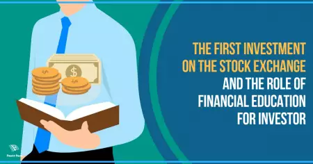 Prva investicija na berzi i uloga finansijske edukacije
